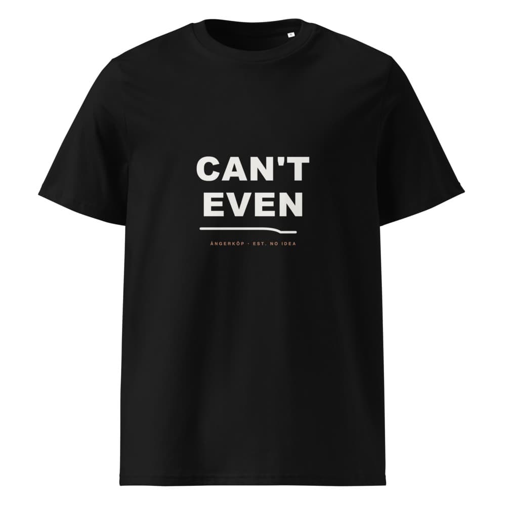 CAN'T EVEN Tee — view 1 of 5